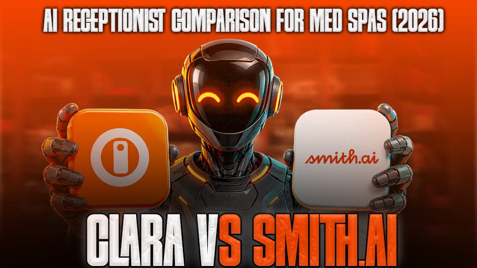 Clara vs Smith.ai: AI Receptionist Comparison for Med Spas (2026)